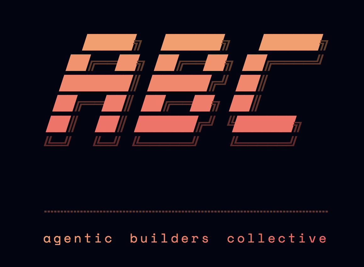 ABC — agentic builders collective